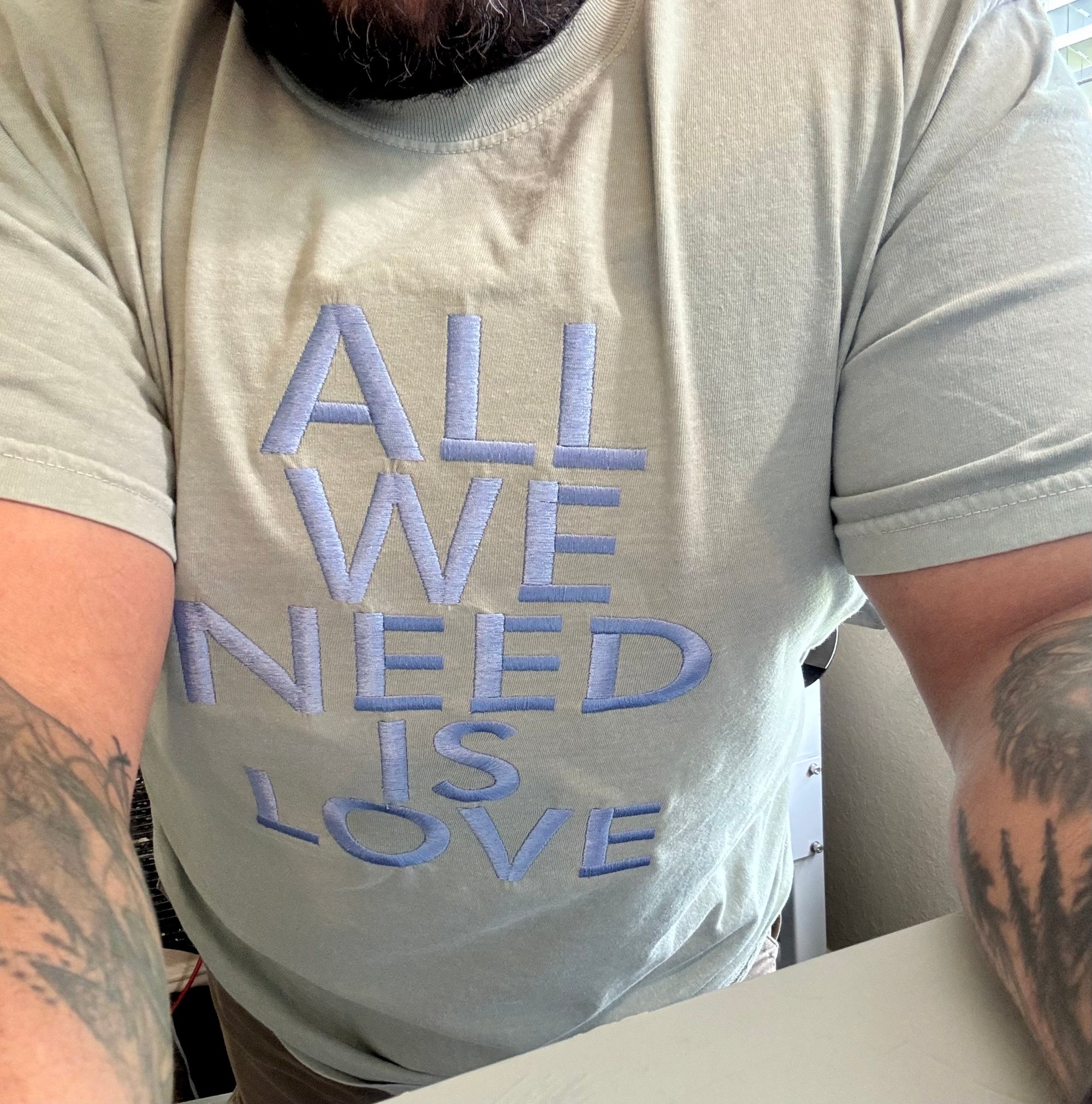 All We Need Is Love T-Shirt Unisex