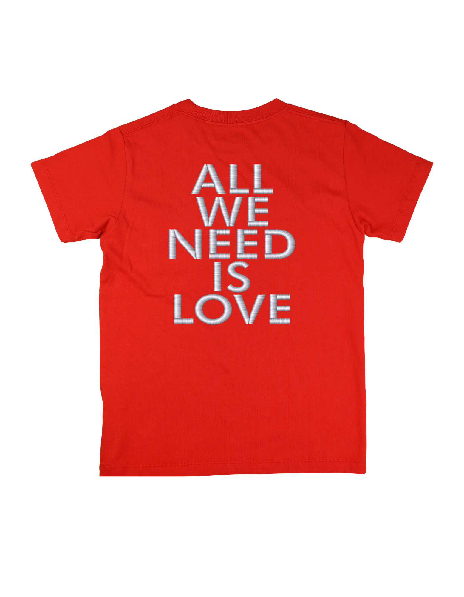 All We Need Is Love T-Shirt Unisex